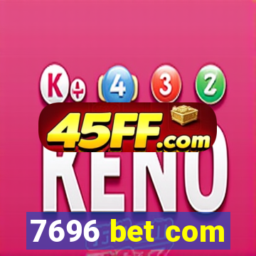 7696 bet com